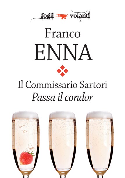 Il Commissario Sartori. Passa il condor bookCoverFor