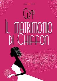 Il matrimonio di Chiffon