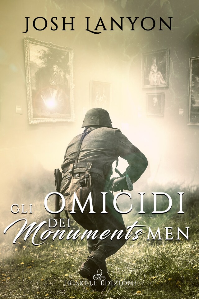 Book cover for Gli omicidi dei Monuments Men