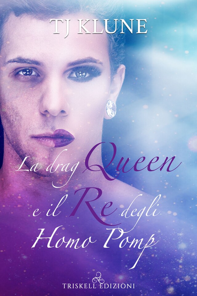 Book cover for La Drag Queen e il re degli Homo Pomp