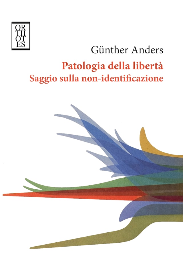 Book cover for Patologia della libertà Saggio sulla non-identificazione