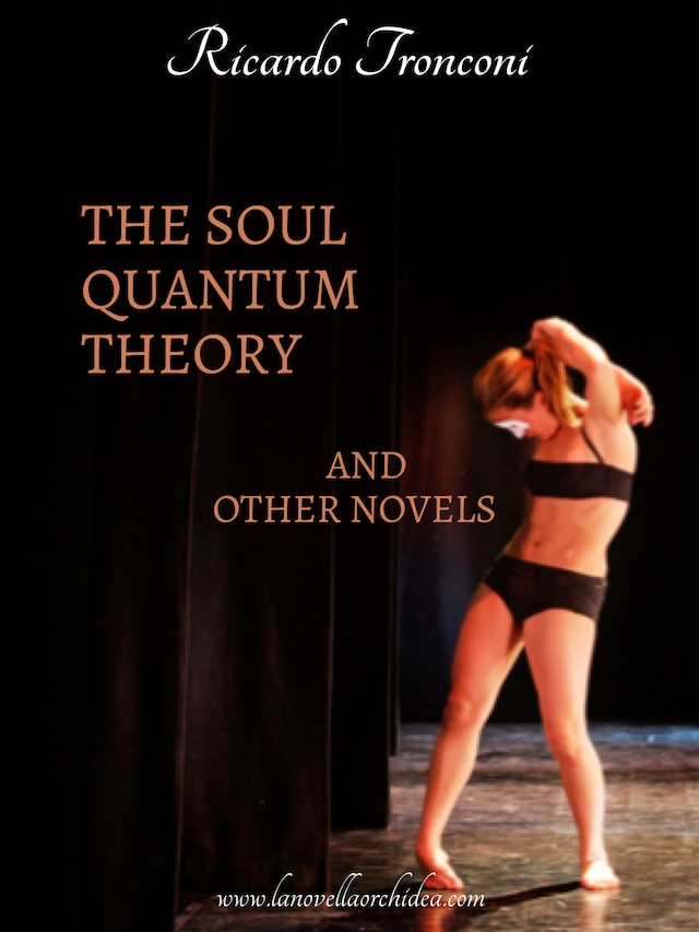 The soul quantum theory and other novels