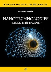Nanotechnologies - Les défis de l'avenir