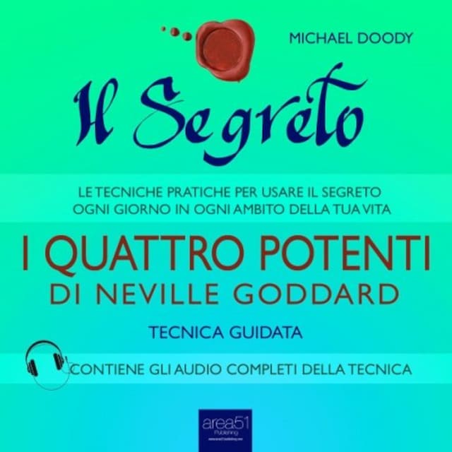 Bokomslag for Il Segreto. I Quattro Potenti di Neville Goddard