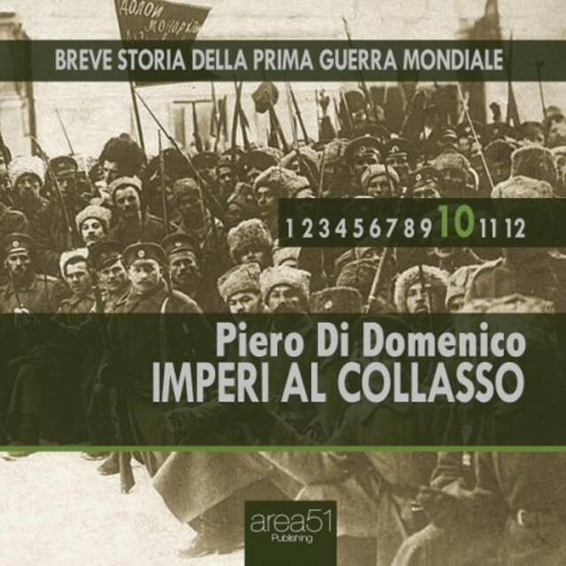 Book cover for Breve storia della Prima Guerra Mondiale vol. 10 - Imperi al collasso