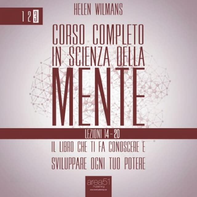 Book cover for Corso completo in Scienza della Mente - Volume 3: lezioni 14-20