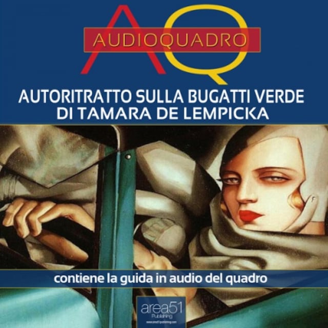 Boekomslag van Autoritratto sulla Bugatti verde di Tamara de Lempicka. Audioquadro