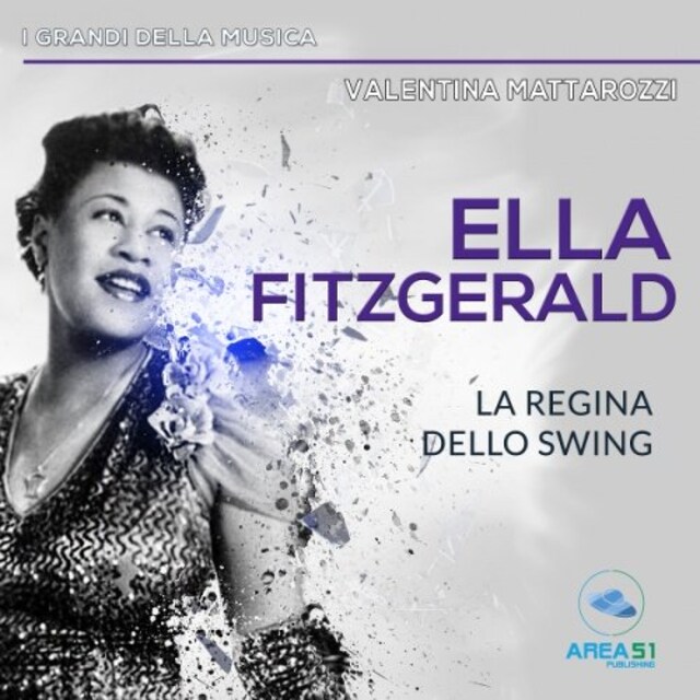 Copertina del libro per Ella Fitzgerald. La regina dello swing