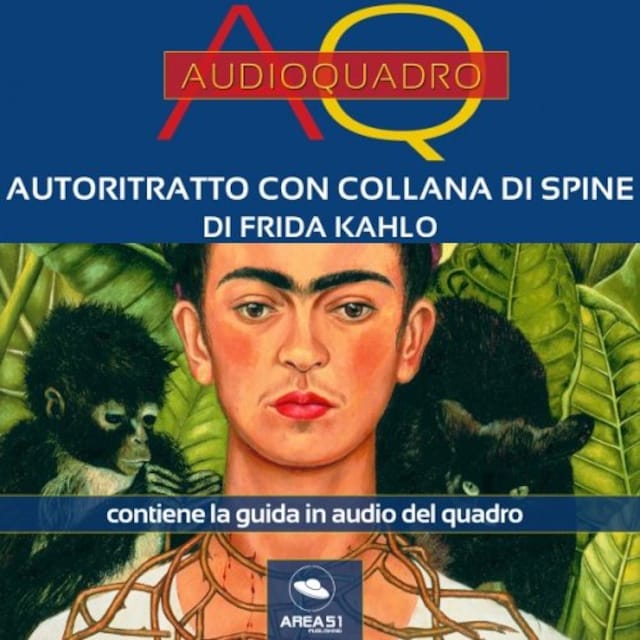 Book cover for Autoritratto con collana di spine di Frida Kahlo. Audioquadro
