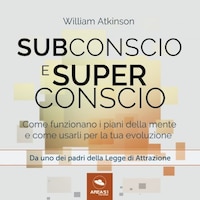 Subconscio e Superconscio