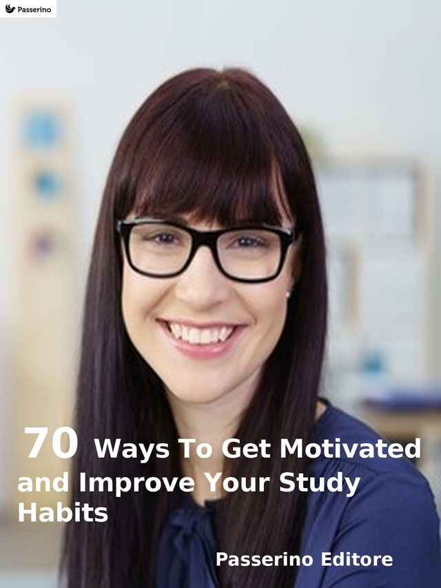 Portada de libro para 70 ways to get motivated and improve your study habits