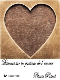 Discours sur les passions de l'amour