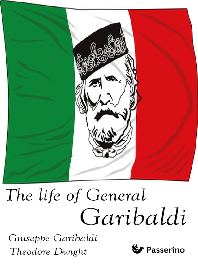 Book cover for The Life of General Garibaldi