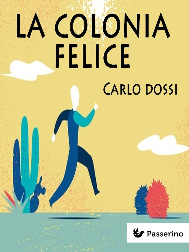 Book cover for La colonia felice