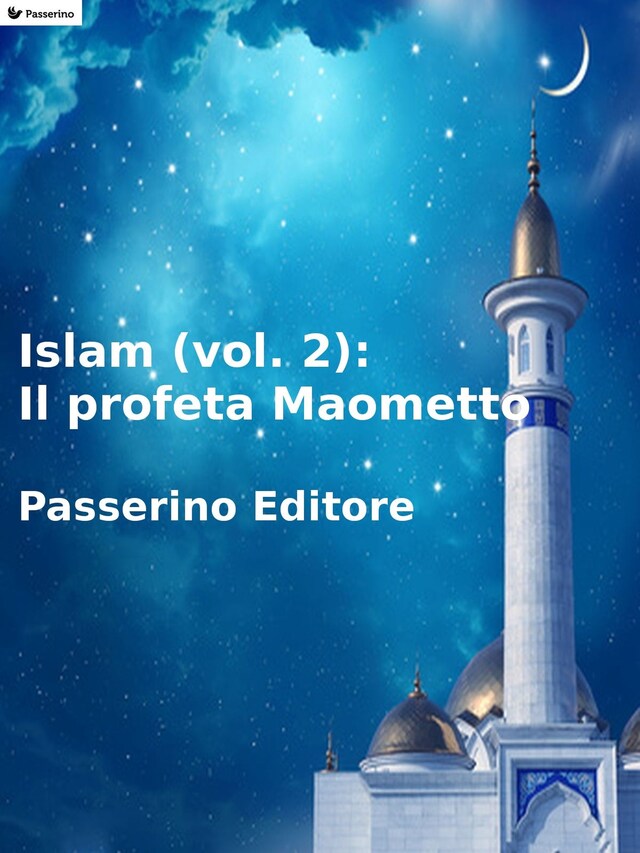 Kirjankansi teokselle Islam (vol. 2): Il profeta Maometto