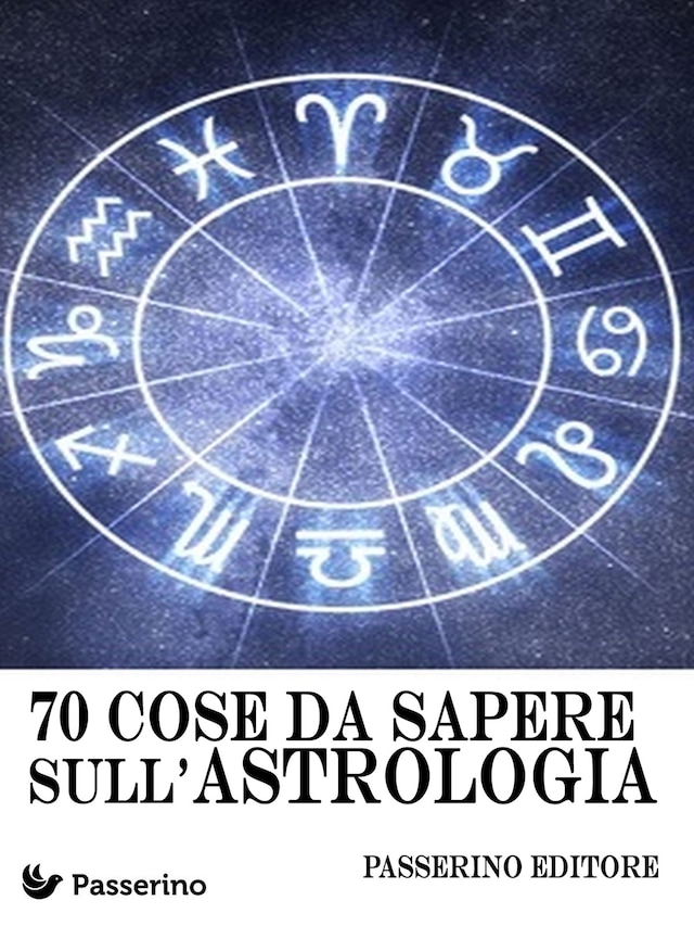 Book cover for 70 cose da sapere sull'astrologia