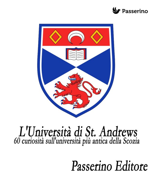 Kirjankansi teokselle 60 curiosità sull'università più antica della Scozia