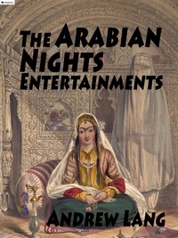 The Arabian Nights Entertainments