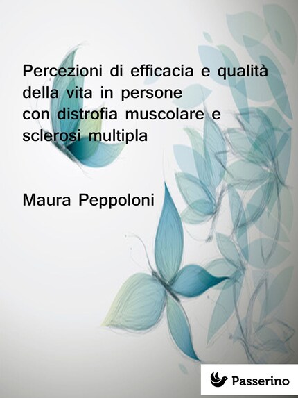 Percezioni di efficacia e qualità della vita in persone con distrofia muscolare e sclerosi multipla bookCoverFor