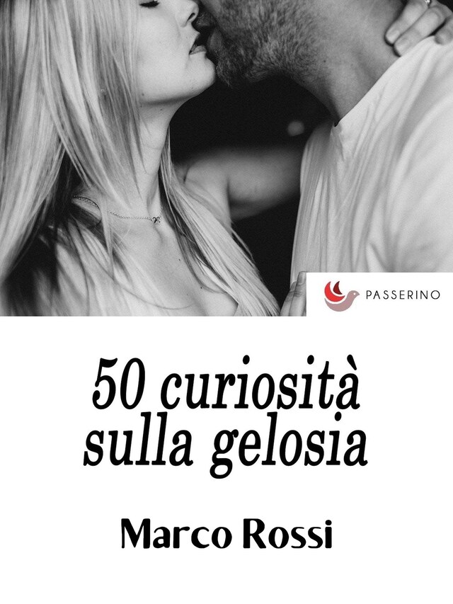 Kirjankansi teokselle 50 curiosità sulla gelosia