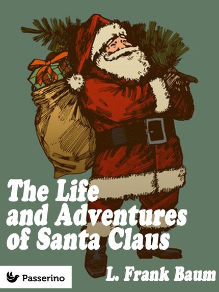 The Life & Adventures of Santa Claus bookCoverFor