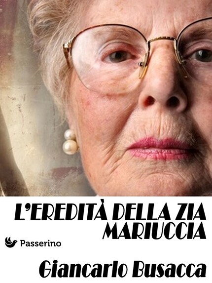L'eredità della zia Mariuccia bookCoverFor