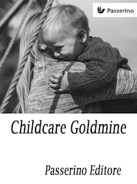Childcare Goldmine