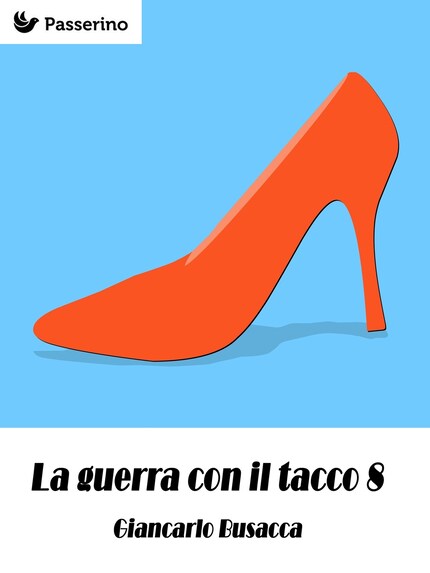 La guerra con il tacco 8 bookCoverFor