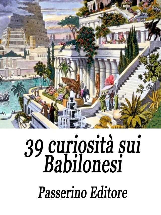 Boekomslag van 39 curiosità sui Babilonesi