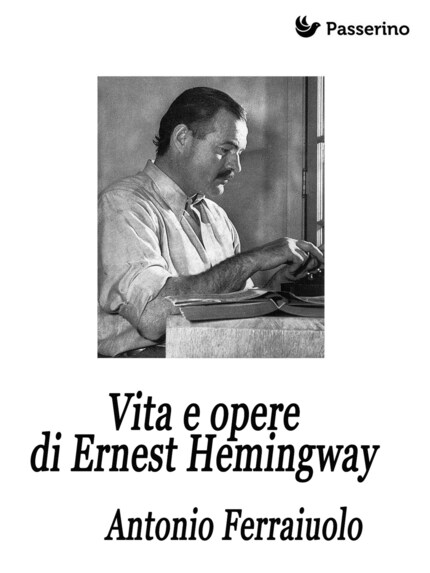 Vita e opere di Ernest Hemingway bookCoverFor