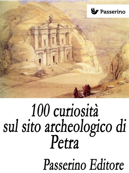 100 curiosità sul sito archeologico di Petra bookCoverFor