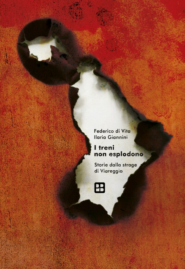 Book cover for I treni non esplodono. Storie dalla strage di Viareggio