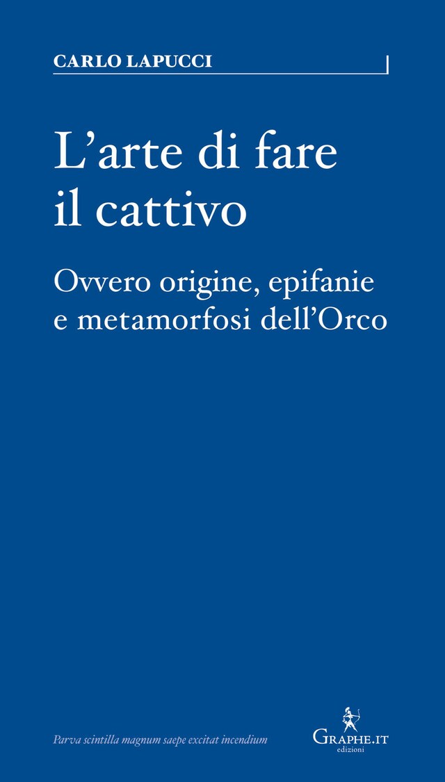 Kirjankansi teokselle L'arte di fare il cattivo