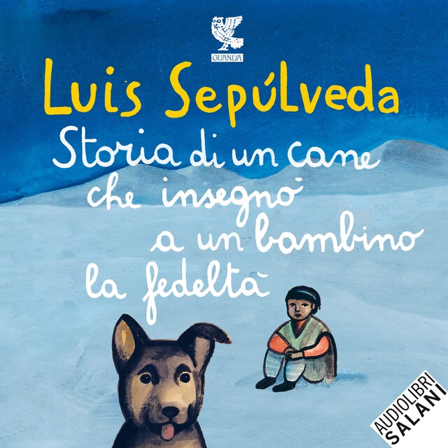 Couverture de livre pour Storia di un cane che insegnò a un bambino la fedeltà