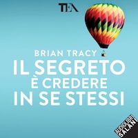 Il segreto è credere in se stessi