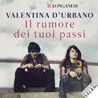 Il Rumore Dei Tuoi Passi