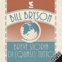 Breve storia di (quasi) tutto