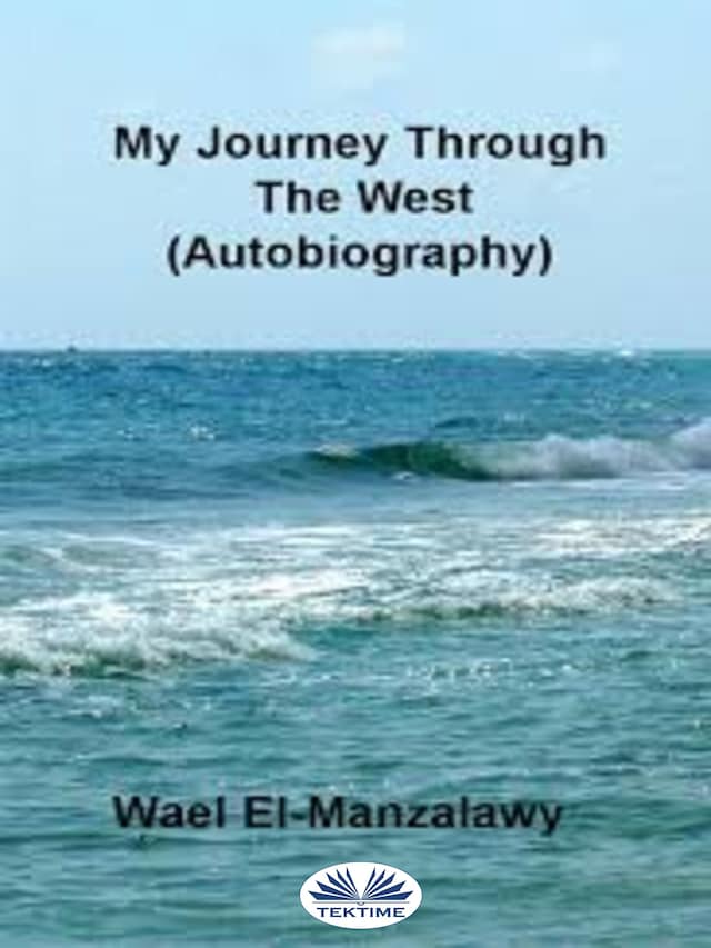 Copertina del libro per My Journey Through The West (Autobiography)