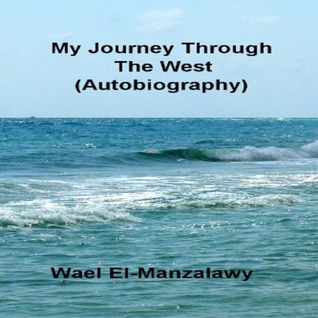 Bokomslag for My Journey Through The West (Autobiography)