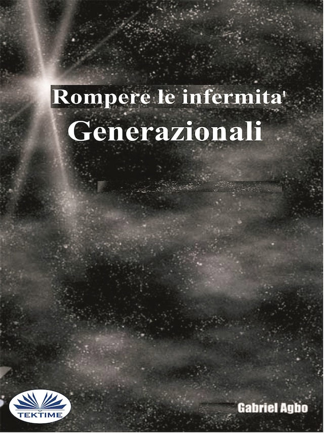 Book cover for Rompere Le Infermità Generazionali