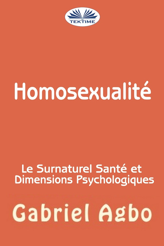 Buchcover für Homosexualité : Le Surnaturel, Santé Et Dimensions Psychologiques