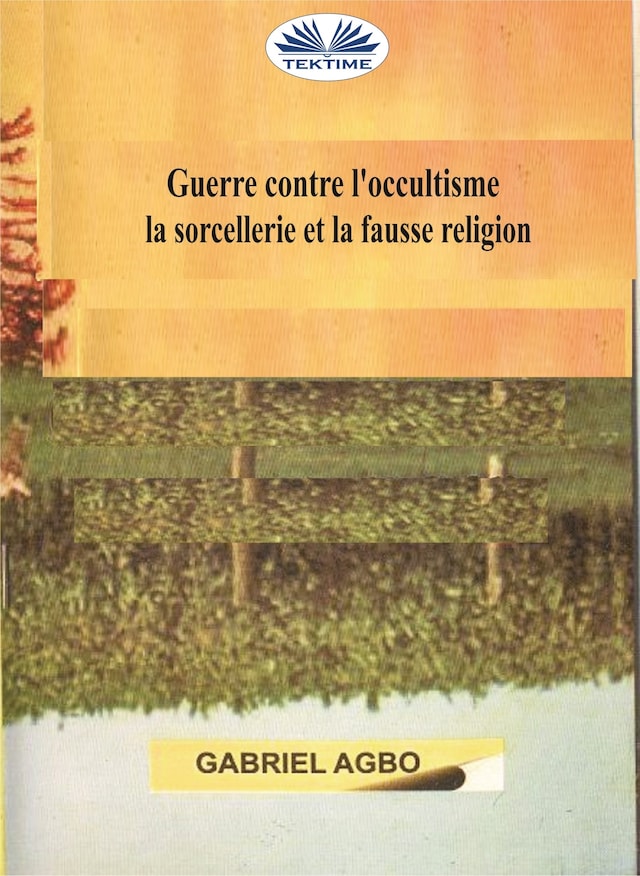 Buchcover für Guerre Contre L’occultisme, La Sorcellerie Et La Fausse Religion