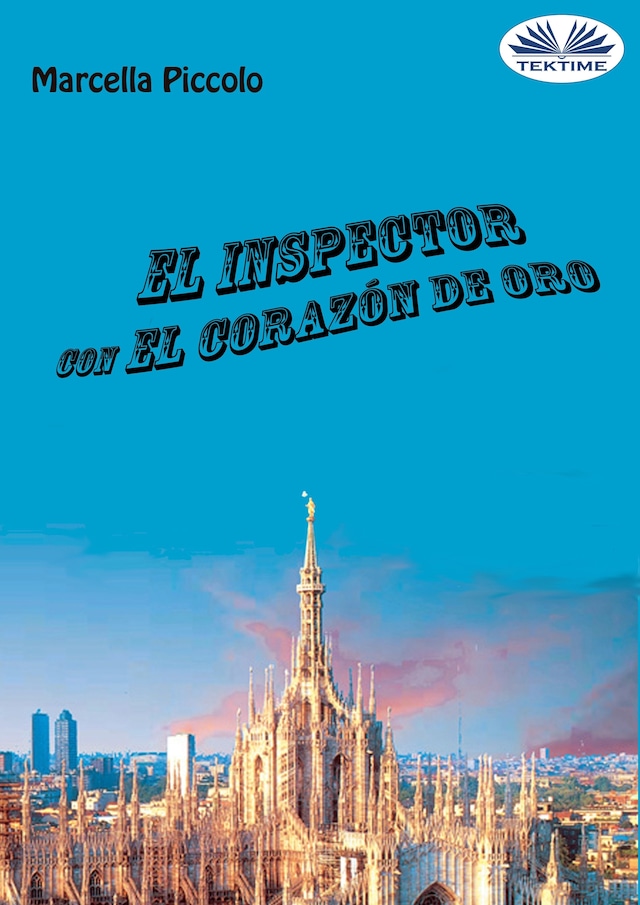 Okładka książki dla El Inspector Con El Corazón De Oro