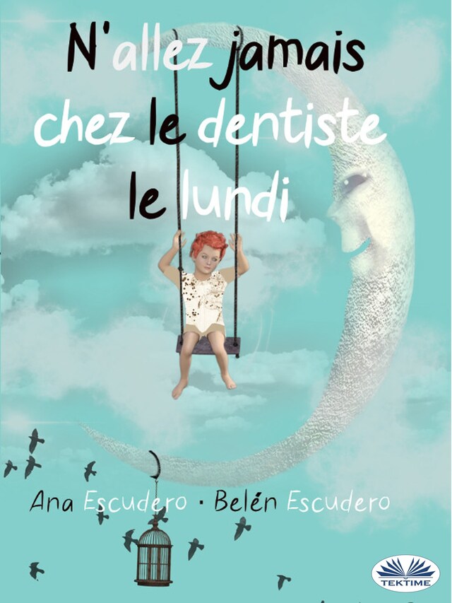 Book cover for N'Allez Jamais Chez Le Dentiste Le Lundi