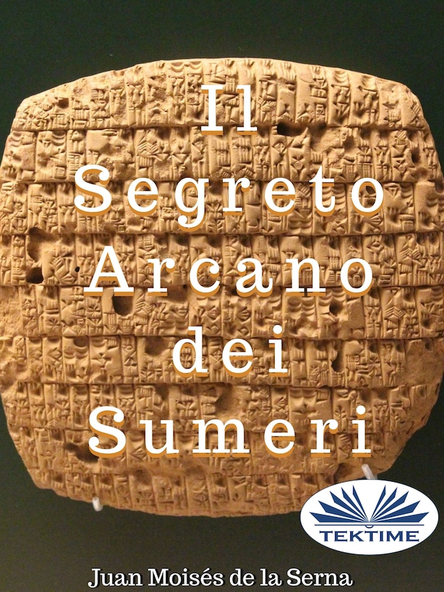 Book cover for Il Segreto Arcano Dei Sumeri