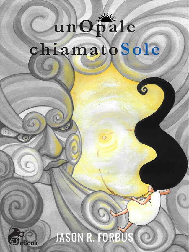 Couverture de livre pour Un Opale chiamato Sole