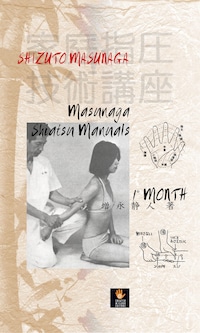 Masunaga Shiatsu 1st Manuals