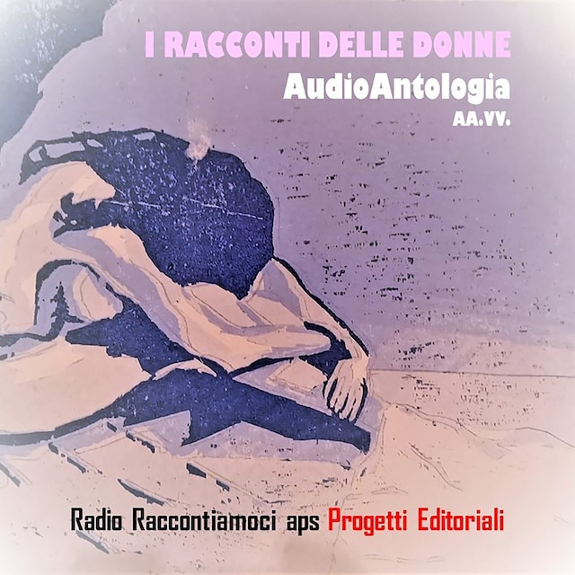 Book cover for I Racconti delle donne Audio Antologia