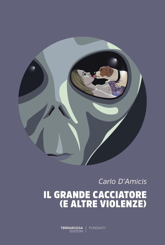 Copertina del libro per Il grande cacciatore (e altre violenze)