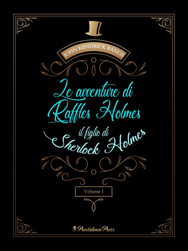 Bokomslag for Le avventure di Raffles Holmes, il figlio di Sherlock Holmes vol.1 (tradotto)